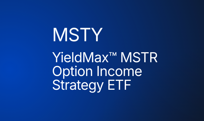 MSTY YieldMax™ MSTR Option Income Strategy ETF